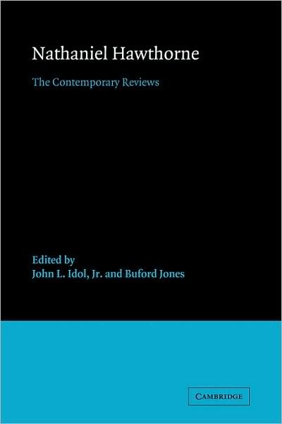 Cover for Idol, John L, Jr. · Nathaniel Hawthorne: The Contemporary Reviews - American Critical Archives (Hardcover Book) (1994)