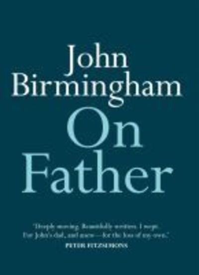 Cover for John Birmingham · On Father (Paperback Book) (2019)