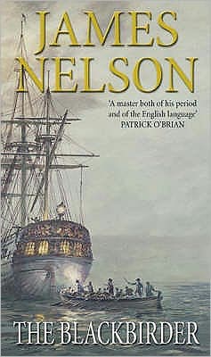 The Blackbirder: A captivating and thrilling adventure set on the high seas - James Nelson - Książki - Transworld Publishers Ltd - 9780552148429 - 1 lutego 2002