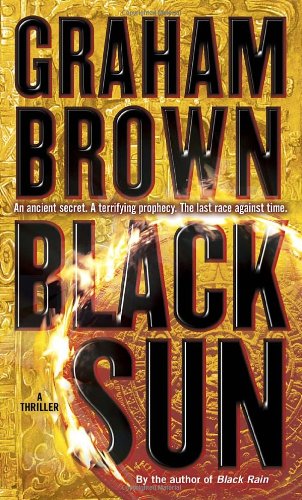 Cover for Graham Brown · Black Sun: a Thriller (Paperback Book) [First edition] (2010)