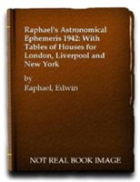 Cover for Edwin Raphael · Raphael's Astronomical Ephemeris: With Tables of Houses for London, Liverpool and New York (Paperback Book) [New edition] (1968)