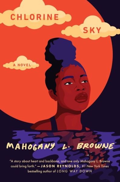 Cover for Mahogany L. Browne · Chlorine Sky: A Novel (Paperback Book) (2023)