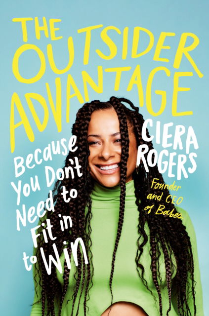 Cover for Ciera Rogers · The Outsider Advantage (Hardcover Book) (2024)