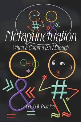 Cover for Lewis B. Frumkes · Metapunctuation: when a Comma Isn't Enough (Paperback Bog) (2000)