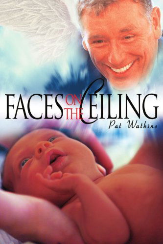 Cover for Pat Watkins · Faces on the Ceiling (Paperback Book) (2005)