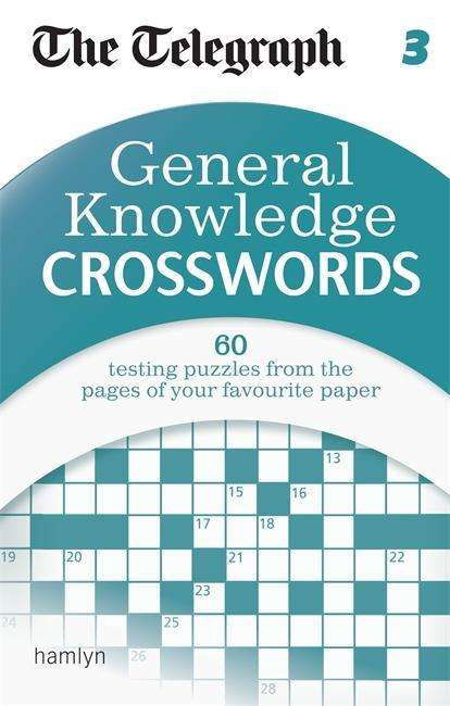 Cover for Telegraph Media Group Ltd · The Telegraph: General Knowledge Crosswords 3 - The Telegraph Puzzle Books (Pocketbok) (2015)