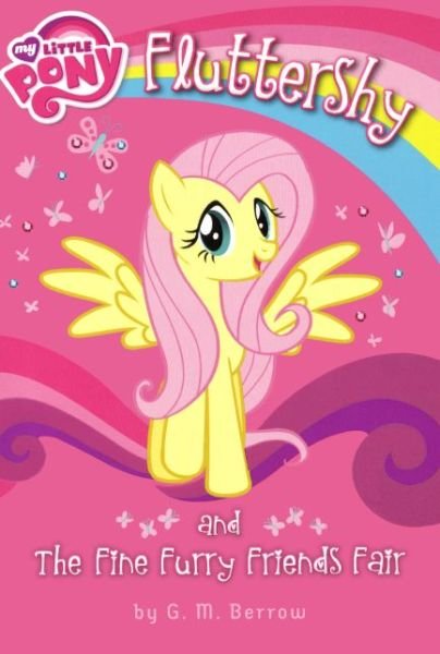 Cover for G. M. Berrow · Fluttershy and the Fine Furry Friends Fair (My Little Pony) (Hardcover bog) (2015)