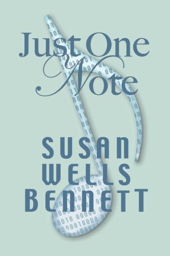 Cover for Susan Wells Bennett · Just One Note (Taschenbuch) (2013)
