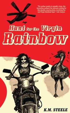 K. M. Steele · Hunt for the Virgin Rainbow - Mallory Cash Series (Paperback Book) (2021)