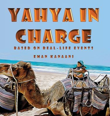 Cover for Eman Kanaani · Yahya in Charge (Hardcover Book) (2020)