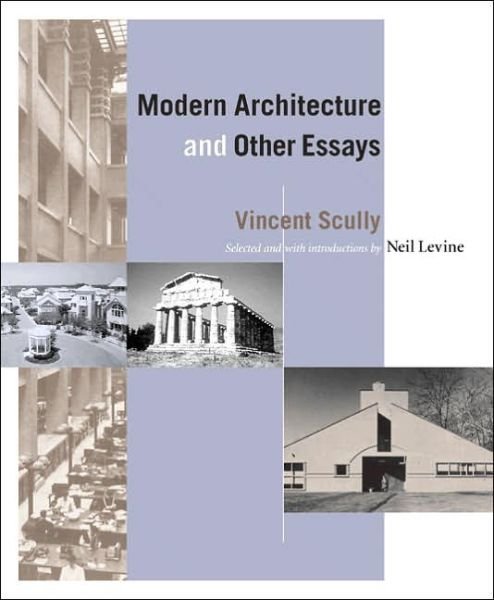 Cover for Vincent Scully · Modern Architecture and Other Essays (Taschenbuch) (2005)