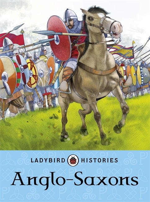 Cover for Jane Bingham · Ladybird Histories: Anglo-Saxons - Ladybird Histories (Paperback Book) (2015)