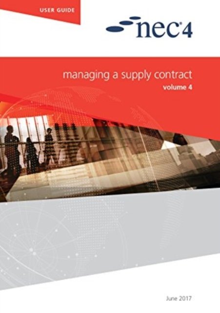 Cover for Nec Nec · NEC4: Managing a Supply Contract (Paperback Bog) (2017)
