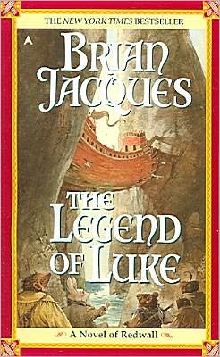 Cover for Brian Jacques · The Legend of Luke (Redwall (Pb)) (Inbunden Bok) (2001)