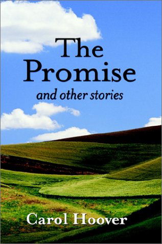 Cover for Carol Hoover · The Promise: and Other Stories (Hardcover Book) (2002)