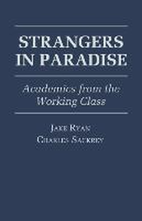 Cover for Jake Ryan · Strangers in Paradise: Academics from the Working Class (Paperback Book) (1995)