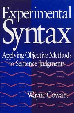 Cover for Wayne Cowart · Experimental Syntax: Applying Objective Methods to Sentence Judgments (Hardcover Book) (1997)