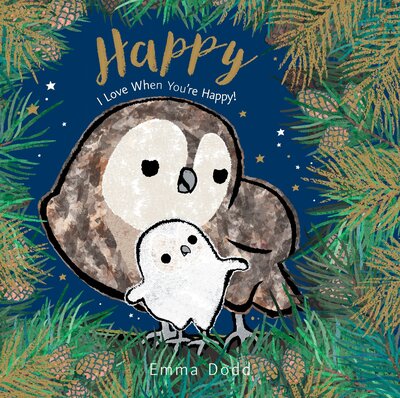 Happy - Emma Dodd - Kirjat - Candlewick Press - 9780763696429 - tiistai 12. joulukuuta 2017