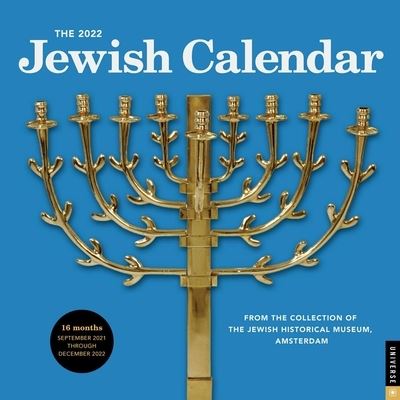 Cover for Jewish Historical Museum Amsterdam · The 2022 Jewish Calendar 16-Month 2021-2022 Wall Calendar: Jewish Year 5782 (Calendar) (2021)