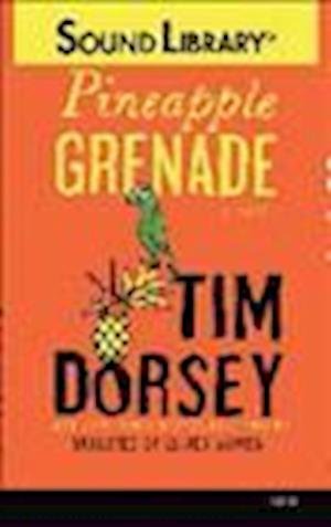 Cover for Tim Dorsey · Pineapple Grenade (N/A) (2012)