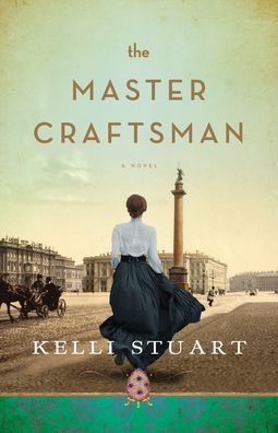 Cover for Kelli Stuart · The Master Craftsman – A Novel (Paperback Book) (2022)