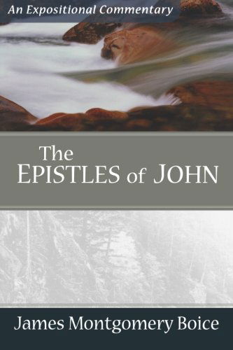 Cover for James Montgomer Boice · The Epistles of John (Paperback Book) (2006)