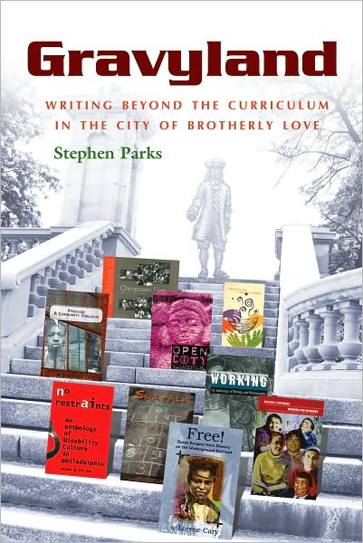Cover for Stephen Parks · Gravyland: Writing Beyond the Curriculum in the City of Brotherly Love (Gebundenes Buch) (2010)