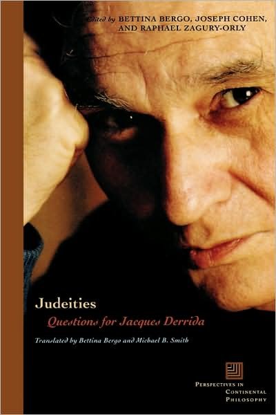 Cover for Bettina Bergo · Judeities: Questions for Jacques Derrida - Perspectives in Continental Philosophy (Pocketbok) (2007)