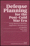 Cover for Paul K. Davis · Defense Planning for the Post-Cold War Era: Giving Meaning to Flexibility, Adaptiveness and Robustness of Capability (Paperback Book) (1993)