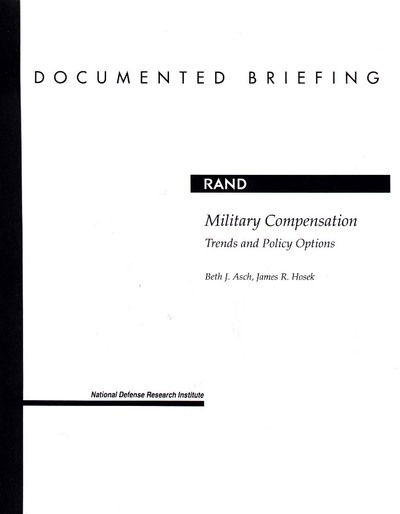 Cover for Beth J. Asch · Military Compensation: Trends and Policy Options - Documented Briefing - Documented Briefing (Rand Corporation) (Pocketbok) (1999)