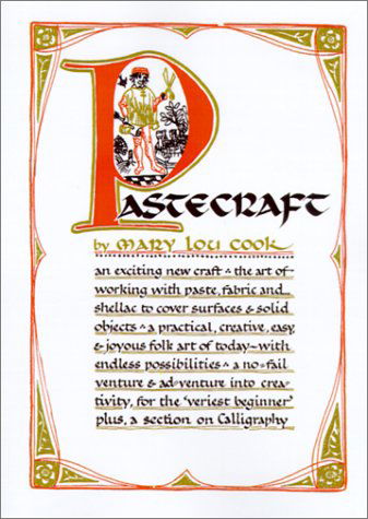 Pastecraft: the Simple Art of Decorating Surfaces and Objects - Mary Lou Cook - Books - Sunstone Press - 9780865343429 - November 1, 2001