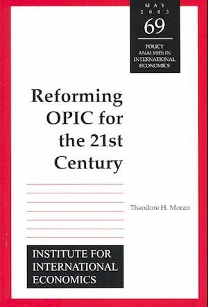 Cover for Theodore Moran · Reforming OPIC for the 21st Century (Paperback Book) (2003)