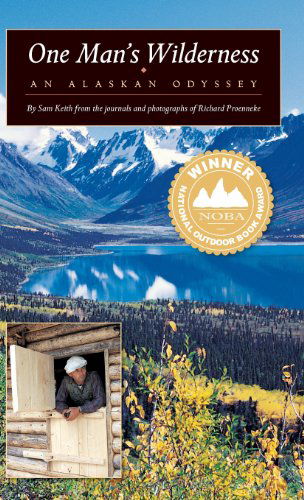 Cover for Sam Keith · One Man's Wilderness: an Alaskan Odyssey (Hardcover Book) [Commemorative edition] (2013)