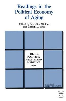 Cover for Meredith Minkler · Readings in the Political Economy of Aging - Policy, Politics, Health and Medicine Series (Paperback Book) (1984)