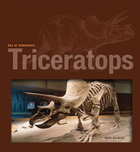 Cover for Sara Gilbert · Age of Dinosaurs: Triceratops (Paperback Book) (2011)