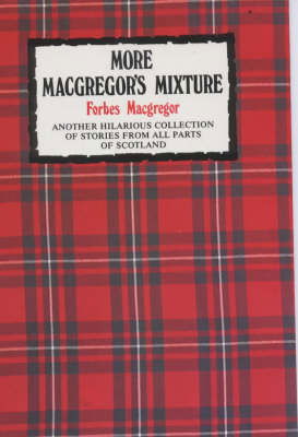 Cover for Forbes Macgregor · More Macgregor's Mixture (Hardcover Book) (1998)