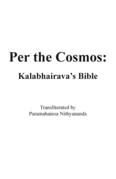 Cover for Kalabhairava · Per the Cosmos (Paperback Book) (2018)