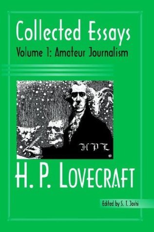 Cover for H. P. Lovecraft · Collected Essays of H. P. Lovecraft, Vol. 1: Amateur Journalism (Paperback Bog) (2004)
