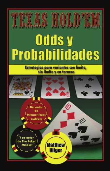 Texas Holdem Odds y Probabilidades - Matthew Hilger - Książki - Rekoppoker - 9780984143429 - 15 października 2009