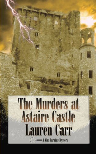 Cover for Lauren Carr · The Murders at Astaire Castle: a Mac Faraday Mystery (Pocketbok) (2013)