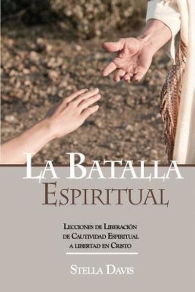 Cover for Stella Davis · La Batalla Espiritual (Paperback Book) (2016)