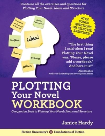 Cover for Janice Hardy · Plotting Your Novel Workbook : A Companion Book to Planning Your Novel (Paperback Book) (2016)