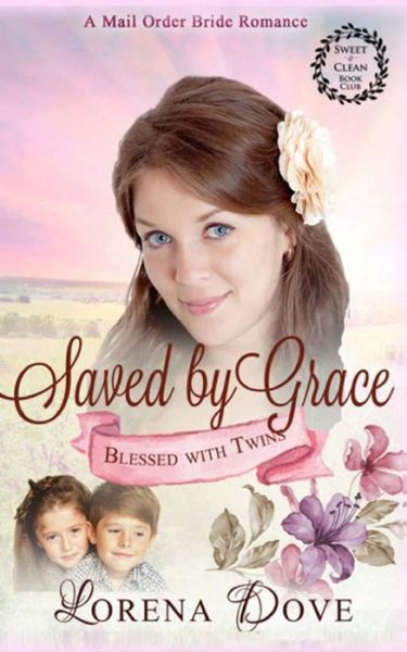 Cover for Lorena Dove · Saved by Grace (Book) (2017)