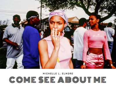 Cover for Michelle L Elmore · Michelle L. Elmore: Come See about Me (Hardcover Book) (2017)