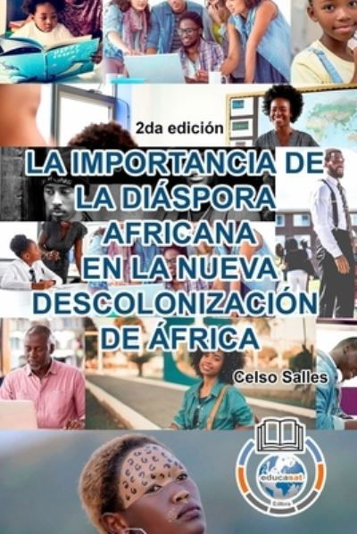 Cover for Inc. Blurb · LA IMPORTANCIA DE LA DIÁSPORA AFRICANA EN LA NUEVA DESCOLONIZACIÓN DE ÁFRICA - Celso Salles - 2da edición (Pocketbok) (2023)