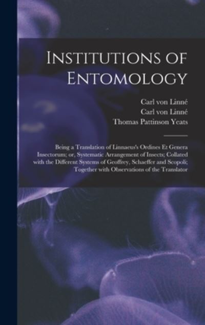 Cover for Carl Von 1707-1778 Linne · Institutions of Entomology (Hardcover Book) (2021)