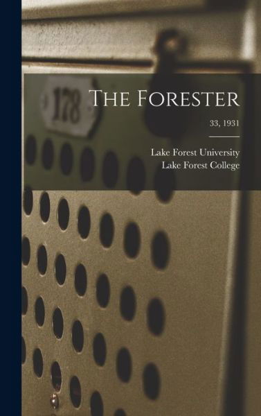 Cover for Lake Forest University · The Forester; 33, 1931 (Inbunden Bok) (2021)