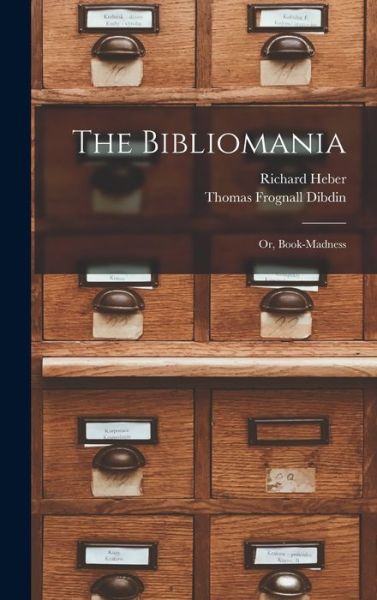 Cover for Thomas Frognall Dibdin · Bibliomania (Book) (2022)