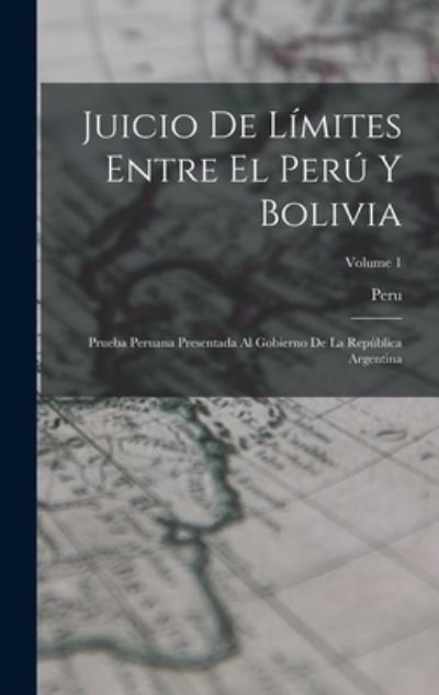 Cover for Peru · Juicio de límites Entre el perú y Bolivia (Bok) (2022)