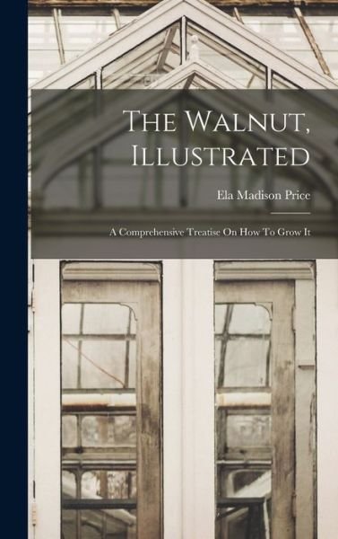 Walnut, Illustrated - Ela Madison Price - Bøger - Creative Media Partners, LLC - 9781018694429 - 27. oktober 2022
